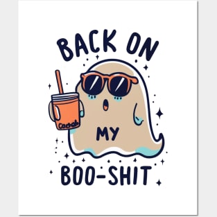 Back On My Boo-Shit Funny Ghost Boo Halloween Spooky Season Posters and Art